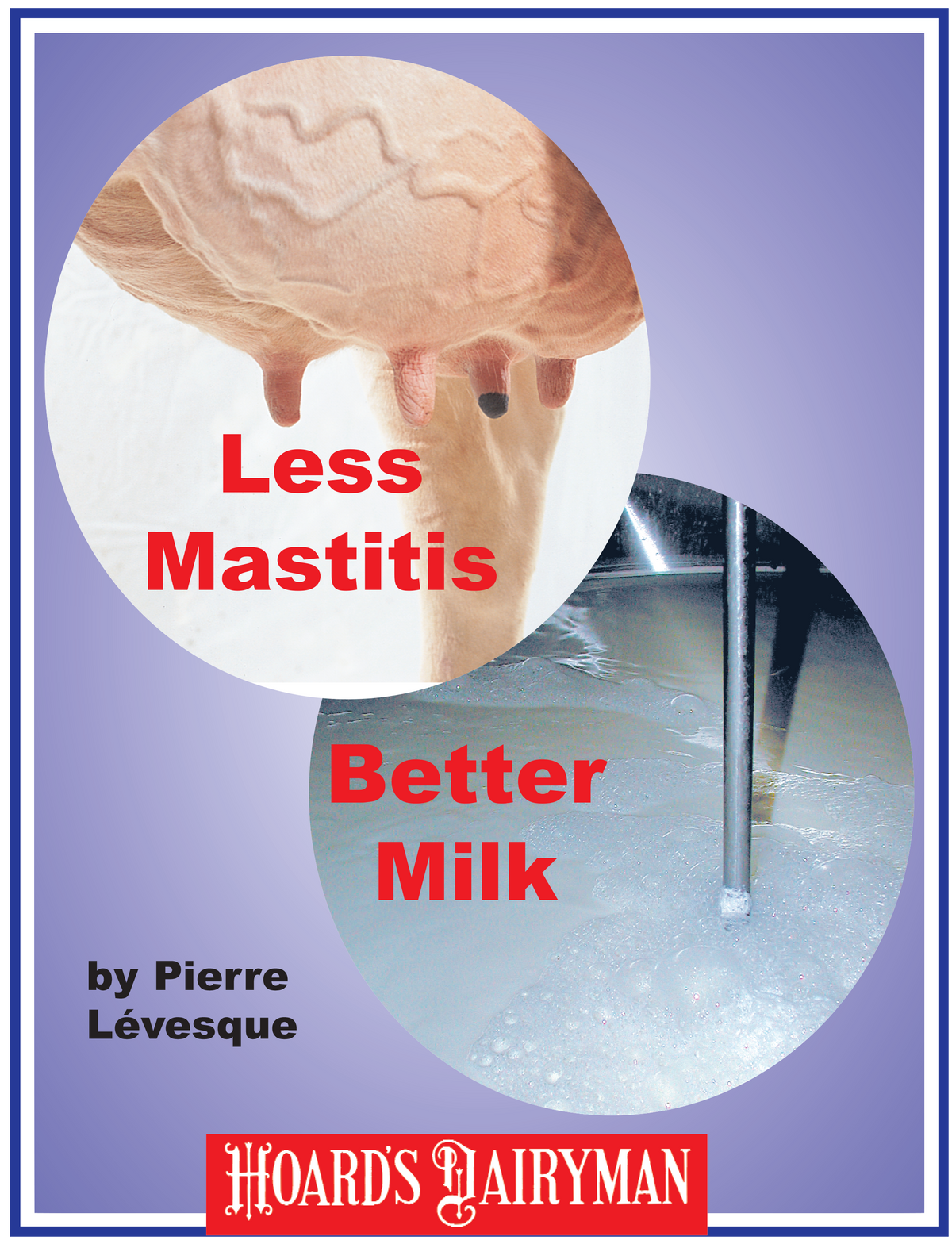 Less Mastitis, Better Milk